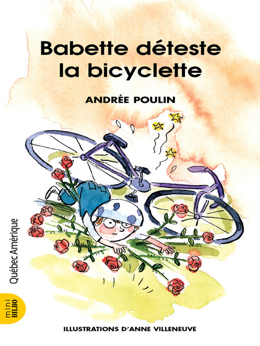 Title details for Babette 5--Babette déteste la bicyclette by Andrée Poulin - Available